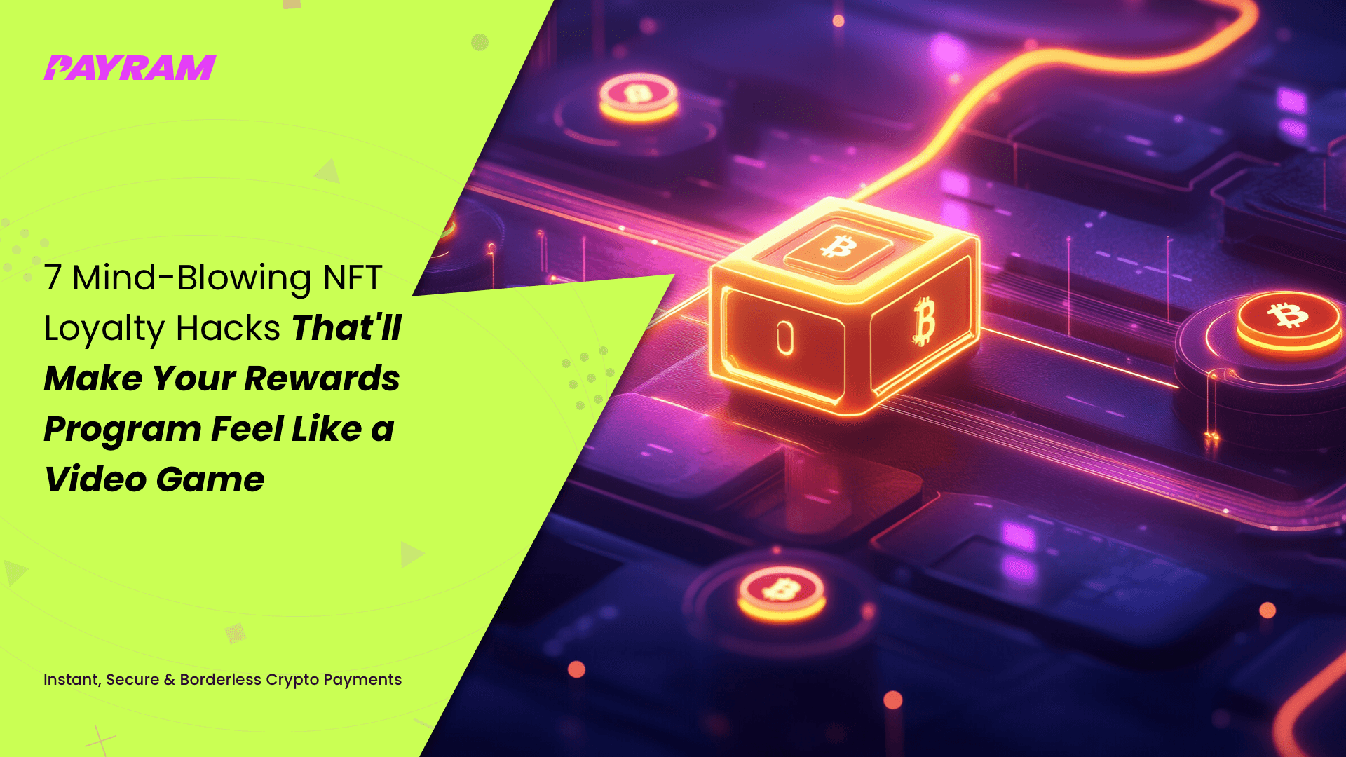 7 Mind-Blowing NFT Loyalty Hacks That'll Make Your Rewards Program Feel Like a Video Game