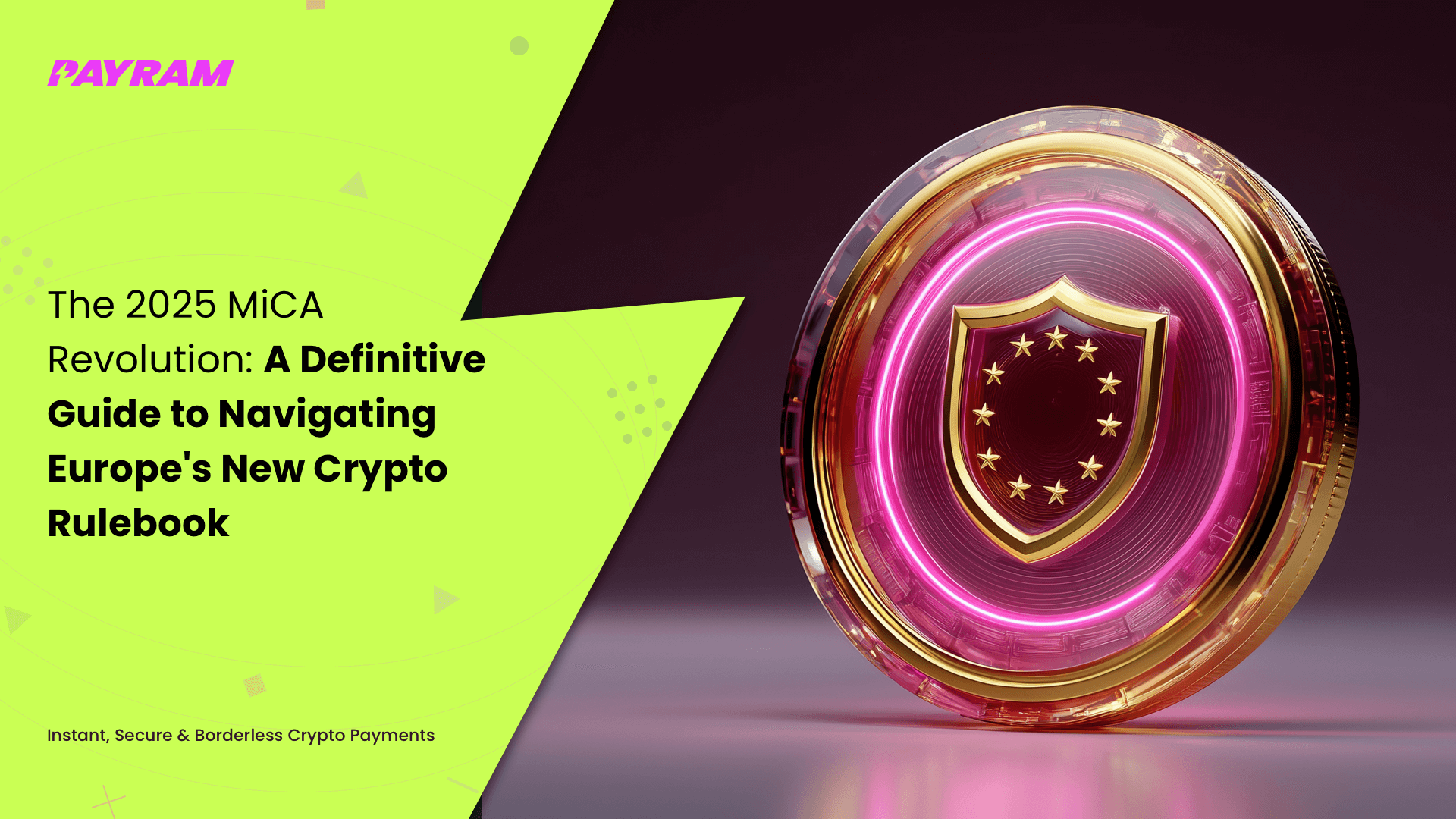 The 2025 MiCA Revolution: A Definitive Guide to Navigating Europe's New Crypto Rulebook
