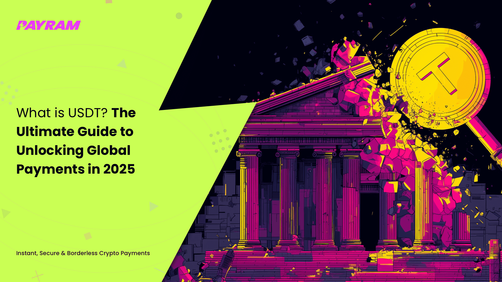 What is USDT? The Ultimate Guide to Unlocking Global Payments in 2025