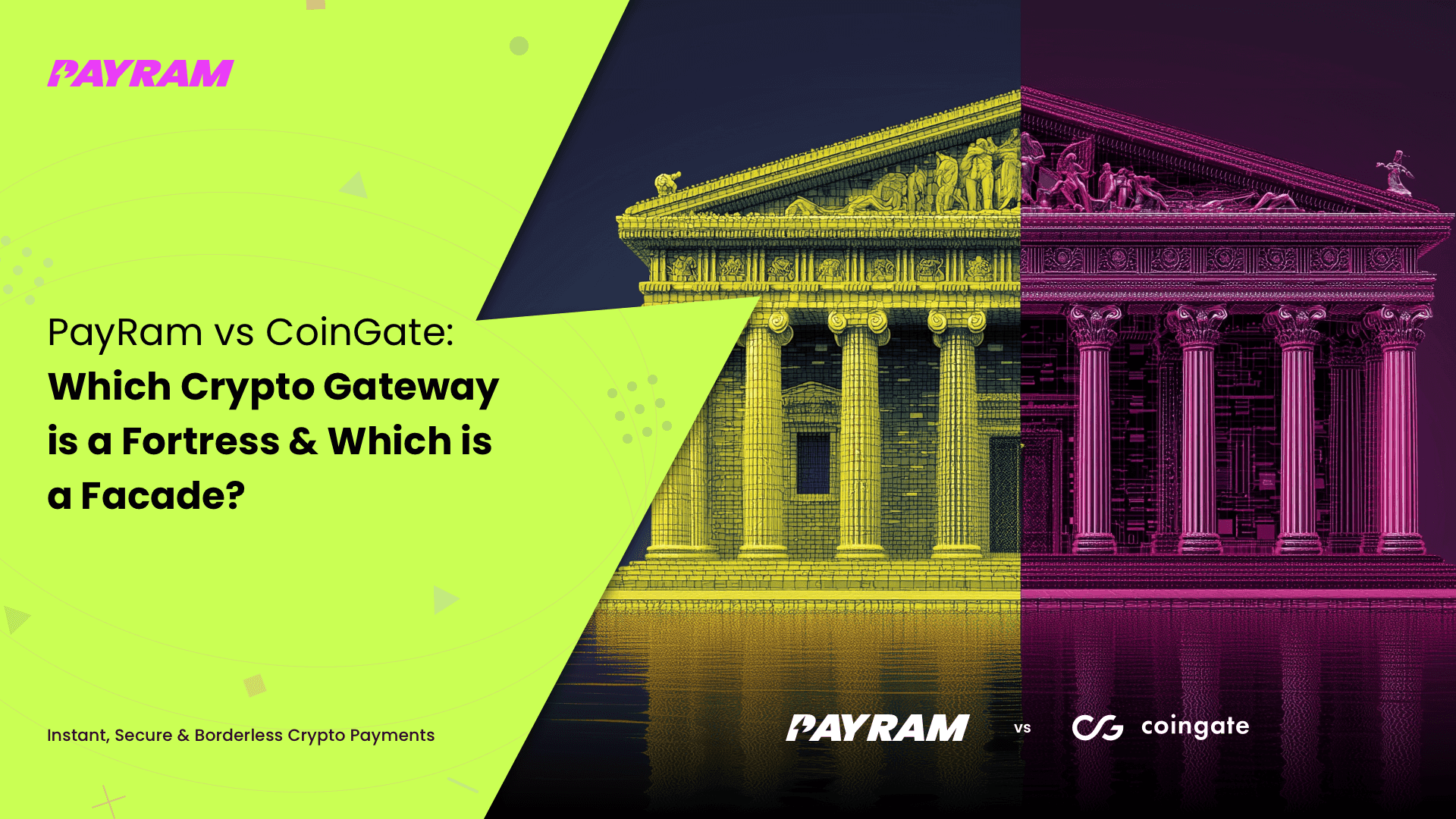 PayRam vs CoinGate: Which Crypto Gateway is a Fortress & Which is a Faade?
