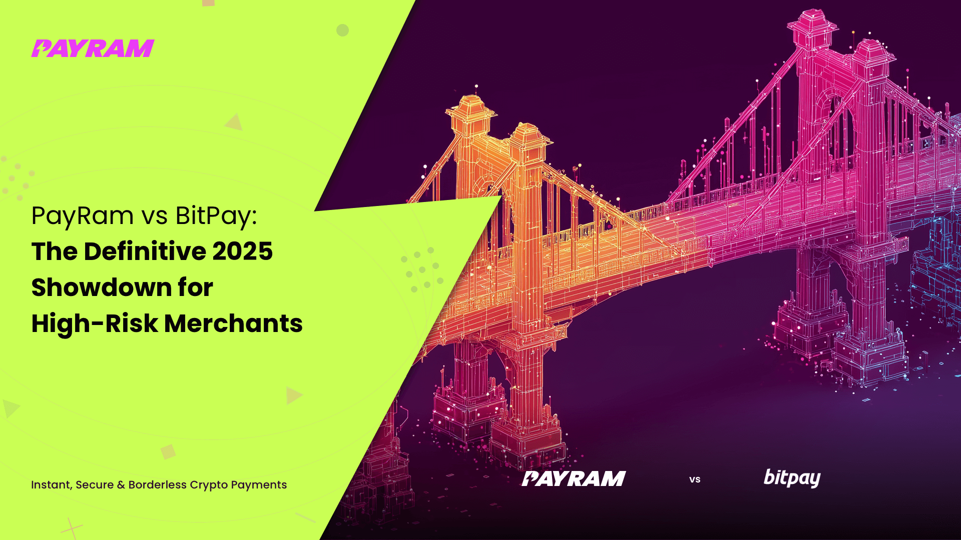 PayRam vs BitPay: The Definitive 2025 Showdown for High-Risk Merchants