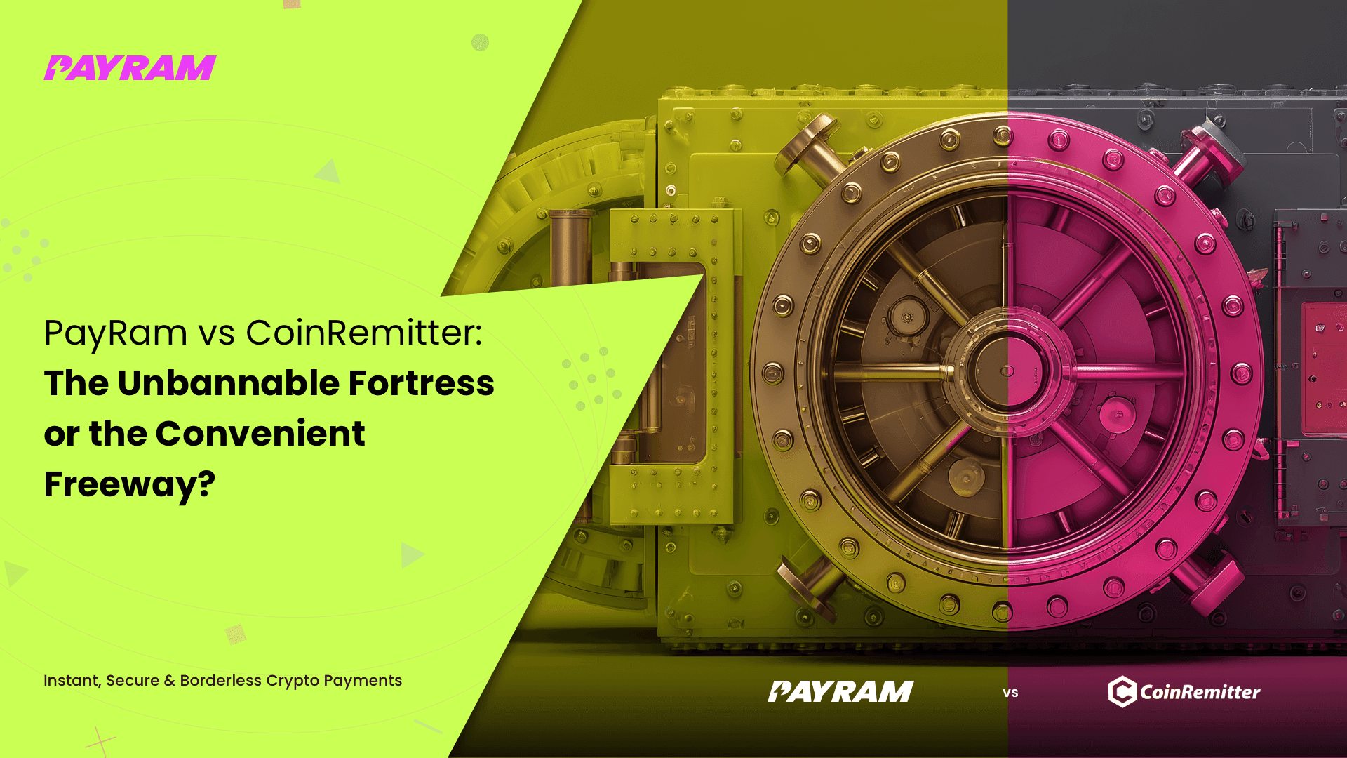 PayRam vs CoinRemitter: The Unbannable Fortress or the Convenient Freeway?
