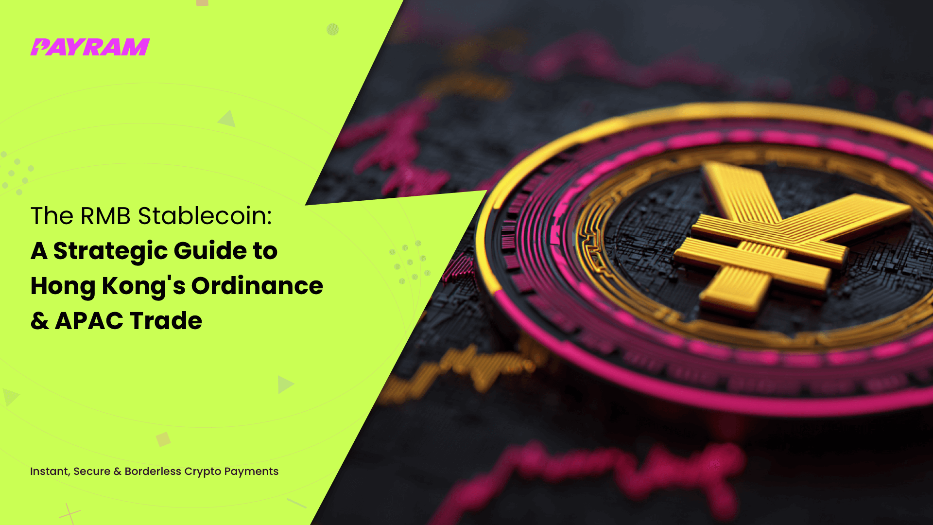The RMB Stablecoin: A Leader's Guide to Hong Kong's Ordinance & APAC Trade