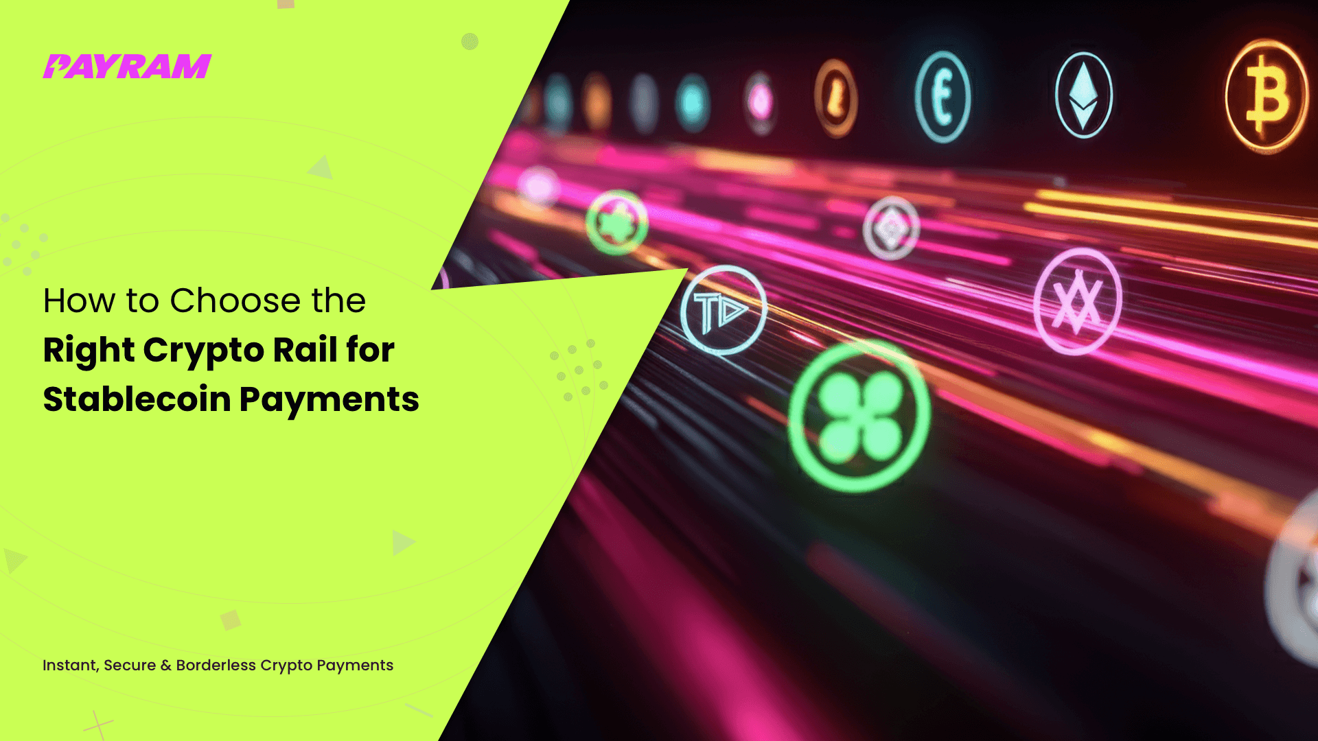 How to Choose the Right Crypto Rail for Stablecoin Payments