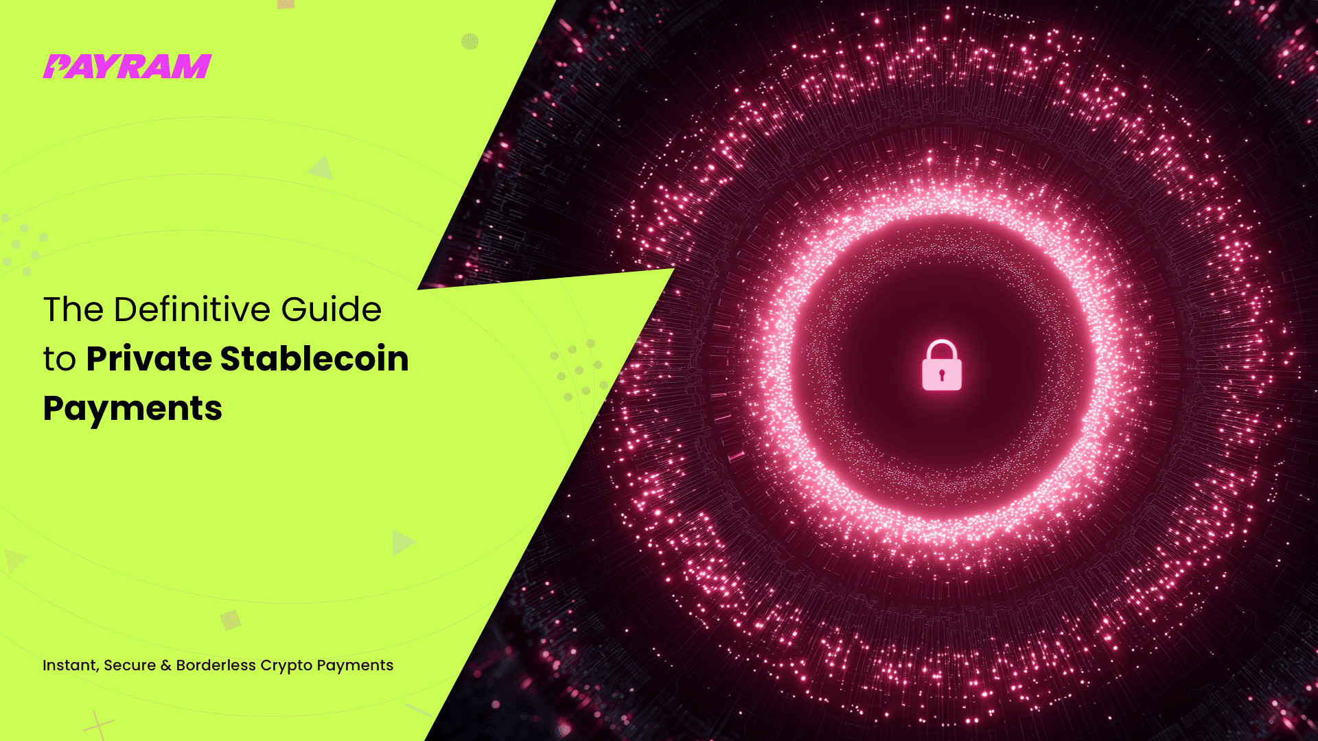 The Definitive Guide to Private Stablecoin Payments
