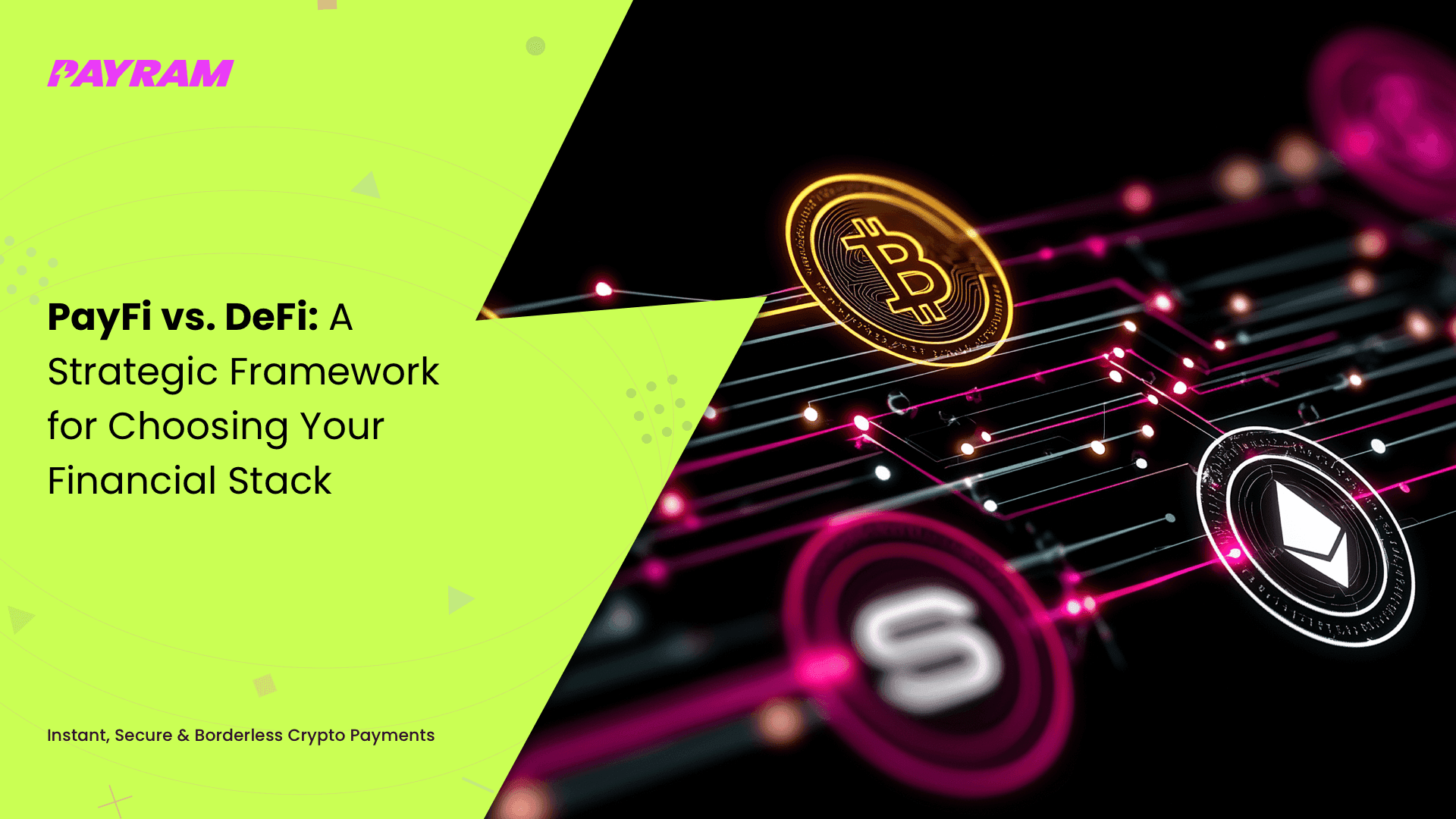 PayFi vs. DeFi: A Strategic Framework for Choosing Your Financial Stack